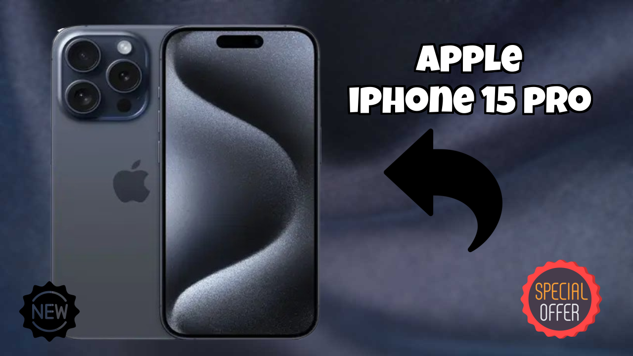 Apple IPhone 15 Pro at ₹134,900 - Best Features Explained