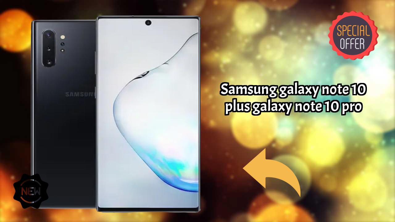 Samsung Galaxy Note 10 Plus (Galaxy Note 10 Pro) Battery Review: 4300 MAh Lasts How Long?