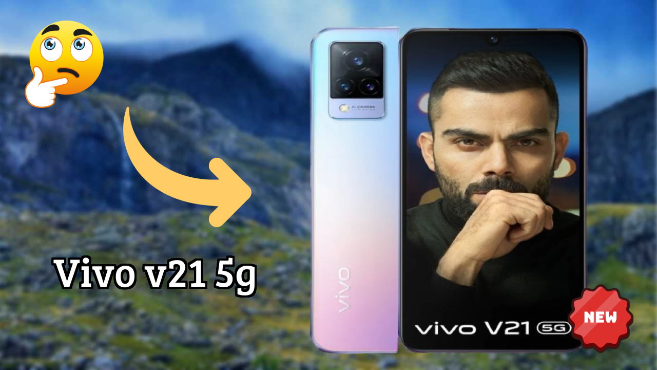 Vivo V21 5G vs Samsung Galaxy: Detailed Comparison 2024